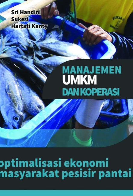 MANAJEMEN UMKM DAN KOPERASI: OPTIMALISASI EKONOMI MASYARAKAT PESISIR PANTAI